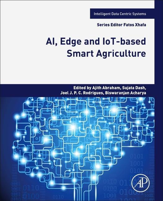 Buch AI, Edge and IoT-based Smart Agriculture Ajith Abraham