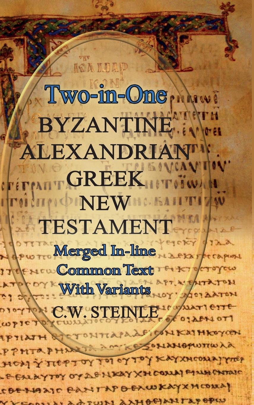 Könyv Two-in-One Byzantine Alexandrian Greek New Testament 