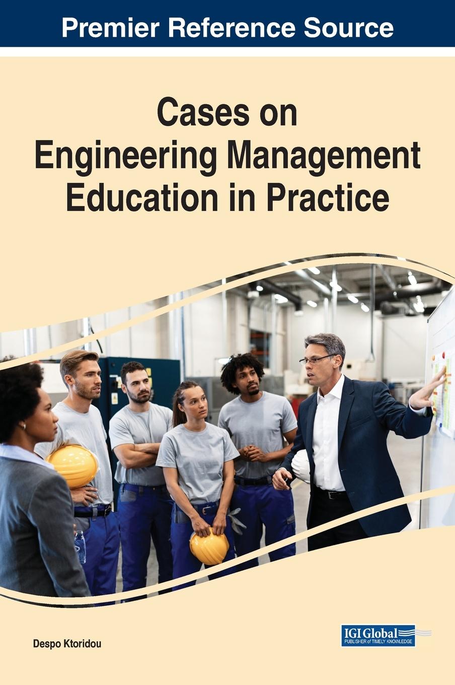Knjiga Cases on Engineering Management Education in Practice Despo Ktoridou