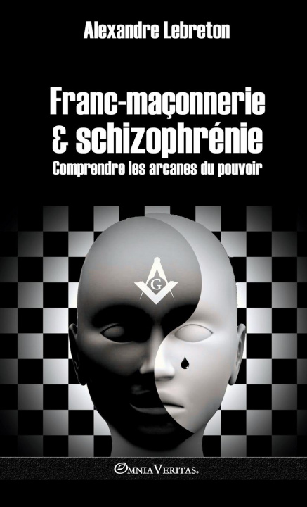 Könyv Franc-maconnerie et schizophrenie 