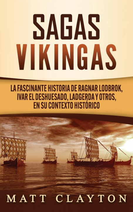 Knjiga Sagas vikingas Matt Clayton