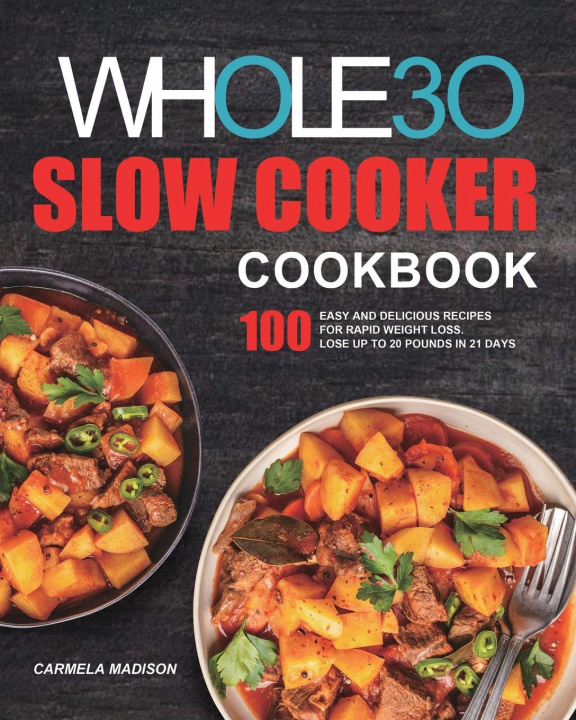 Книга Whole30 Slow Cooker Cookbook 