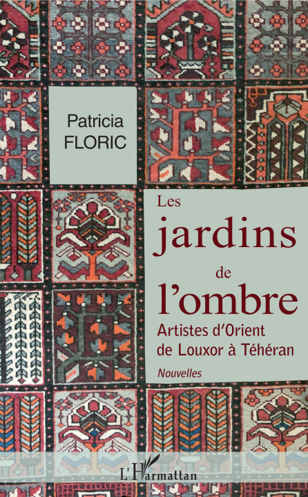 Knjiga Les jardins de l'ombre Floric patricia