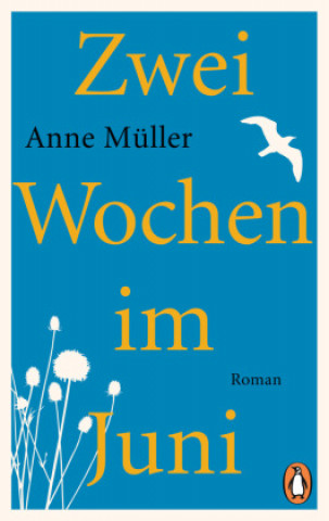 Knjiga Zwei Wochen im Juni Anne Müller