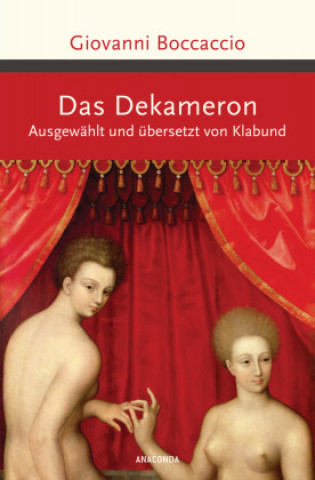 Knjiga Das Dekameron. Ausgewählt und übersetzt von Klabund Klabund