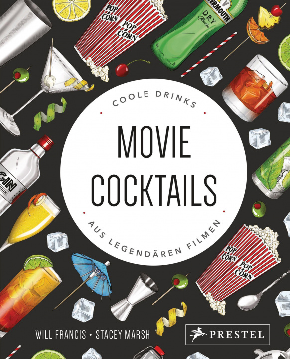 Könyv Movie Cocktails: Coole Drinks aus legendären Filmen Stacey Marsh