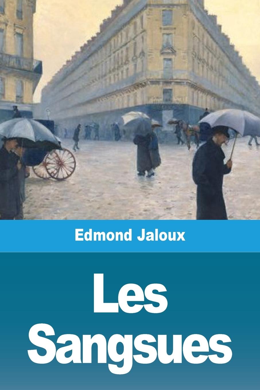 Knjiga Les Sangsues Edmond Jaloux