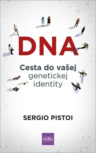 Książka DNA Cesta do vašej genetickej identity Sergio Pistoi