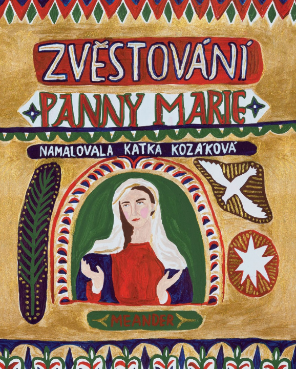 Kniha Zvěstování Panny Marie Ivana Pecháčková