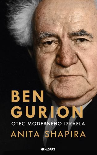 Könyv Ben Gurion. Otec moderného Izraela Anita Shapira