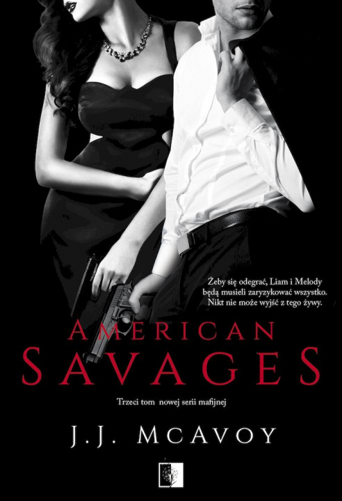 Kniha American Savages. Ruthless People. Tom 3 J. J. McAvoy