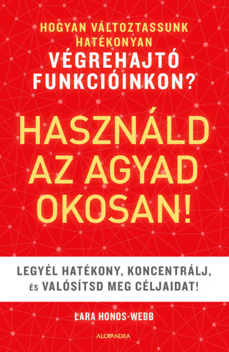 Buch Használd az agyad okosan! Lara Honos-Webb