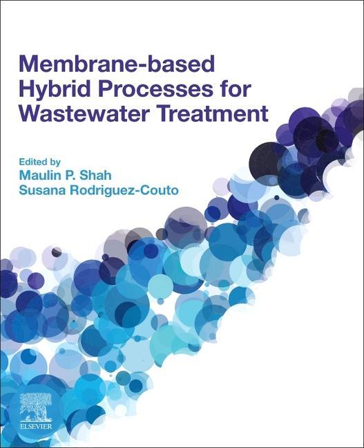 Knjiga Membrane-based Hybrid Processes for Wastewater Treatment Maulin Shah
