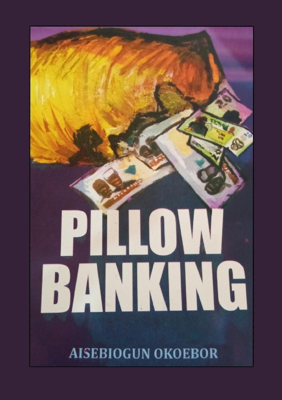 Knjiga Pillow Banking Aisebiogun Okoebor