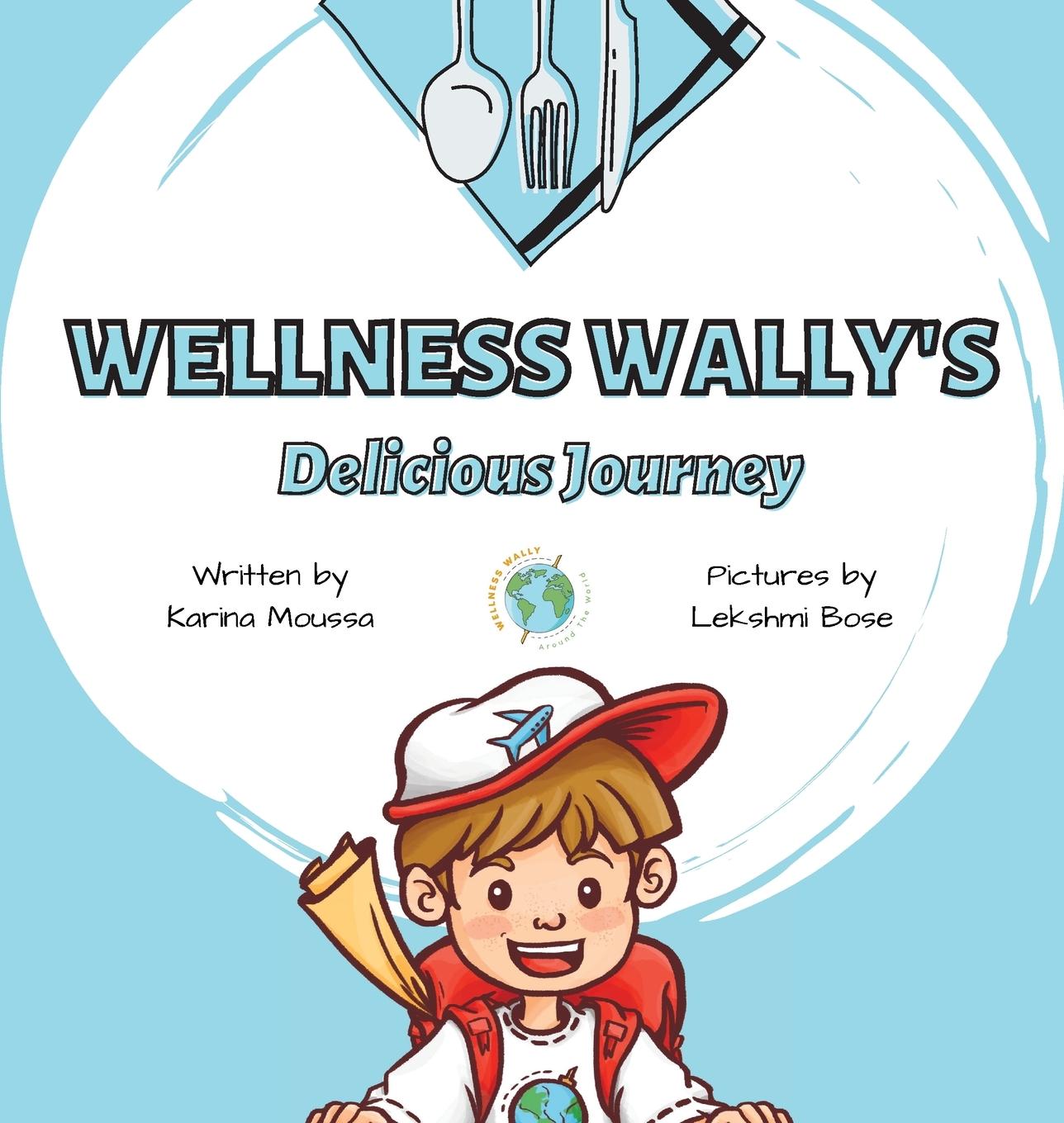 Книга Wellness Wally's Delicious Journey 