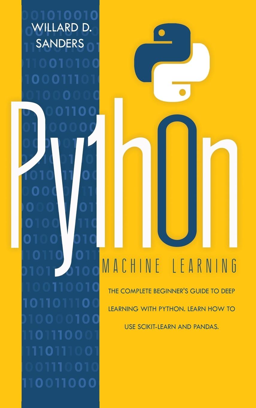 Knjiga Python Machine Learning Willard D. Sanders