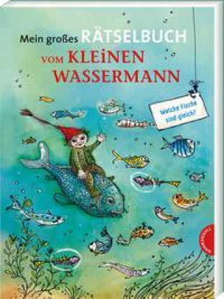 Kniha Mein großes Rätselbuch vom kleinen Wassermann Mathias Weber