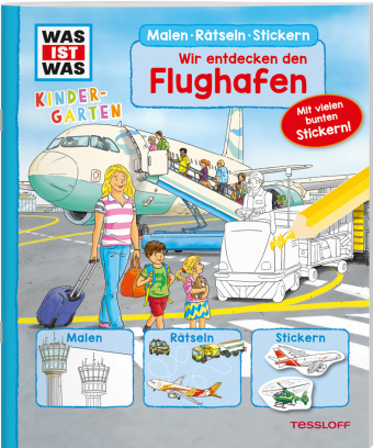 Kniha WAS IST WAS Kindergarten Malen Rätseln Stickern Wir entdecken den Flughafen Niklas Böwer