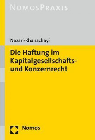 Książka Die Haftung im Kapitalgesellschafts- und Konzernrecht 