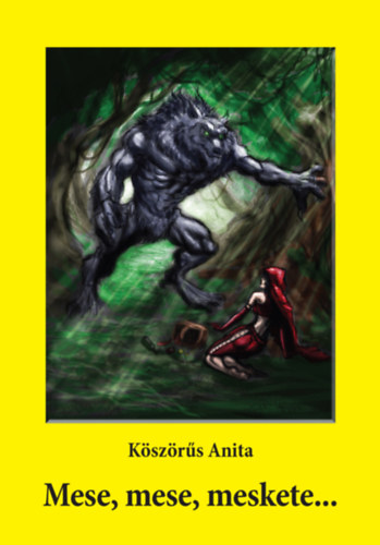 Knjiga Mese, mese, meskete... Köszörűs Anita