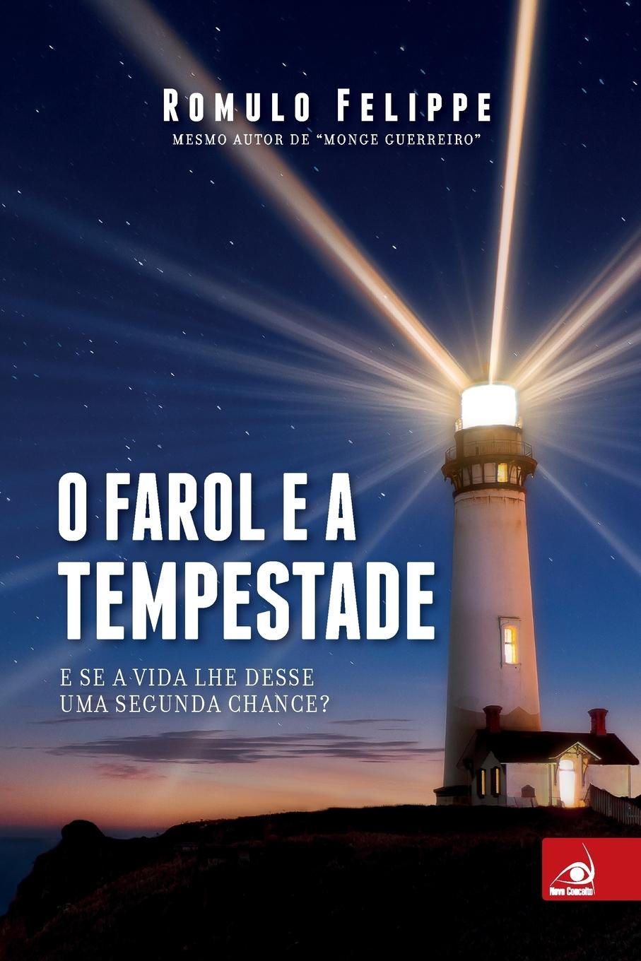 Βιβλίο O Farol e a Tempestade Romulo Felippe