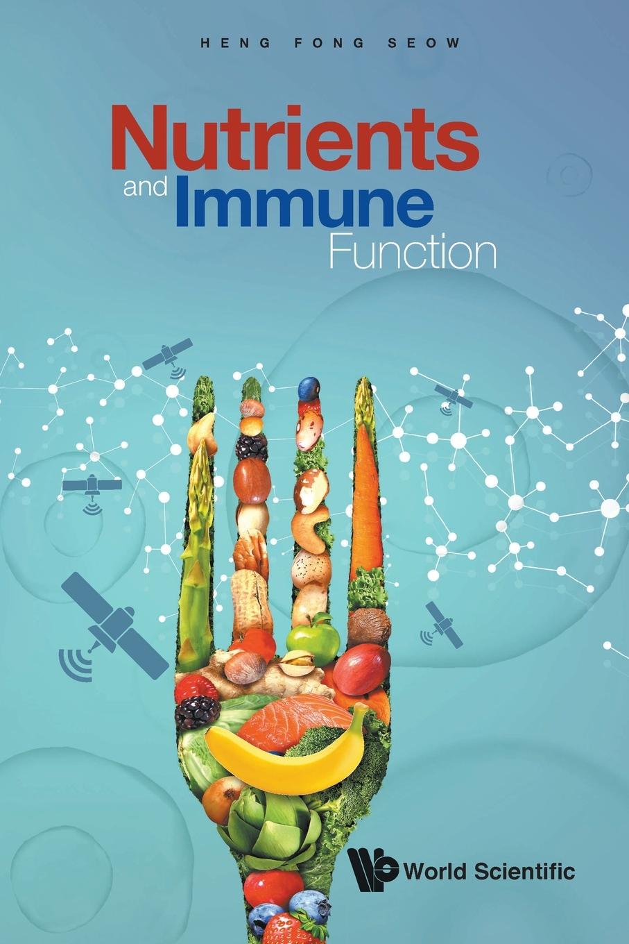Книга Nutrients And Immune Function Heng Fong Seow