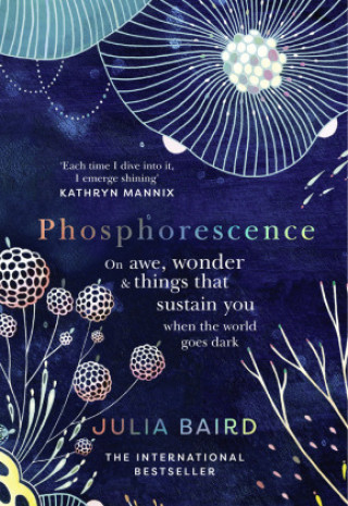 Book Phosphorescence Julia Baird