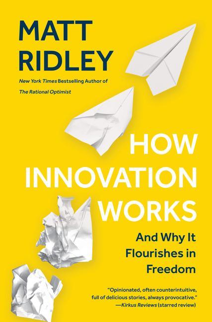 Książka How Innovation Works: And Why It Flourishes in Freedom 