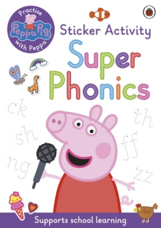 Książka Peppa Pig: Practise with Peppa: Super Phonics Peppa Pig