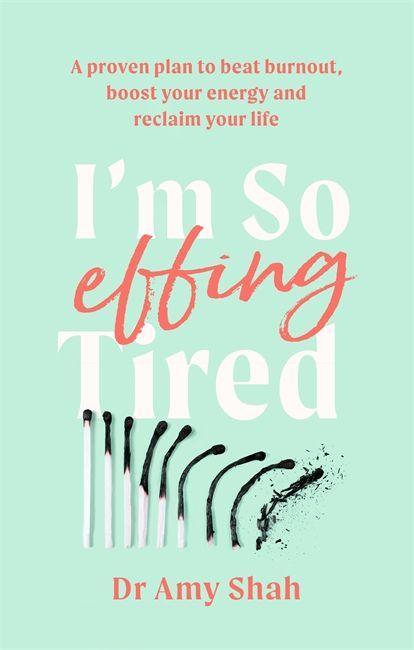 Book I'm So Effing Tired Amy Shah
