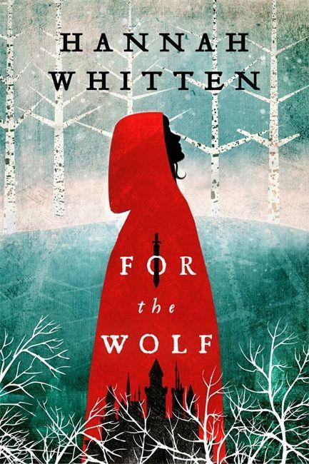 Book For the Wolf Hannah Whitten