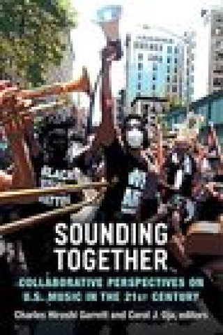Knjiga Sounding Together Carol J. Oja