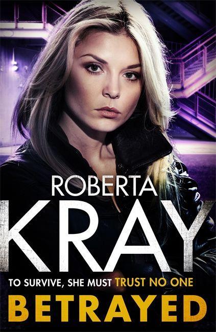 Knjiga Betrayed Roberta Kray