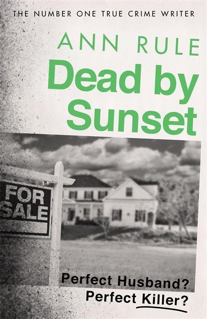 Kniha Dead By Sunset Ann Rule