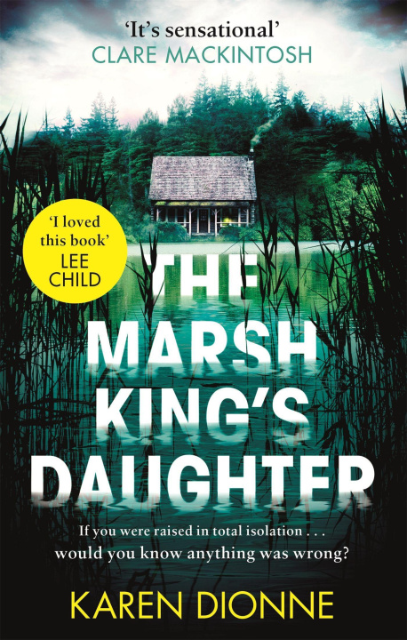 Kniha Marsh King's Daughter Karen Dionne