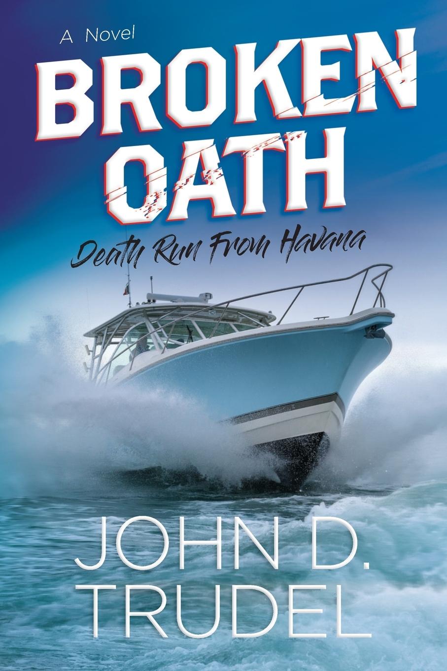 Knjiga Broken Oath Trudel John Trudel