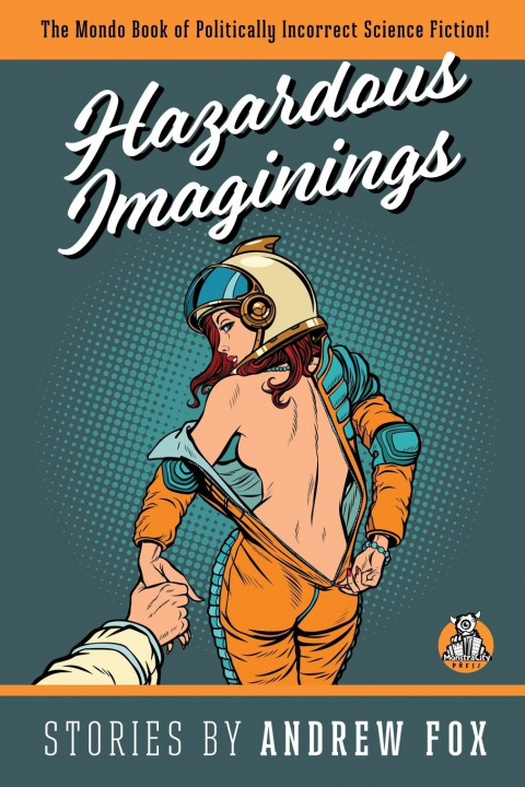 Livro Hazardous Imaginings Fox Andrew Fox