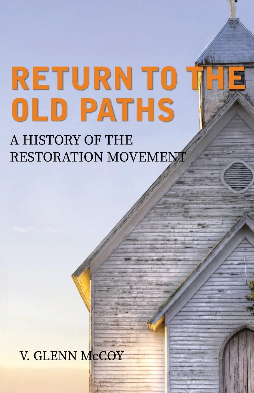 Knjiga Return to the Old Paths V. Glenn McCoy