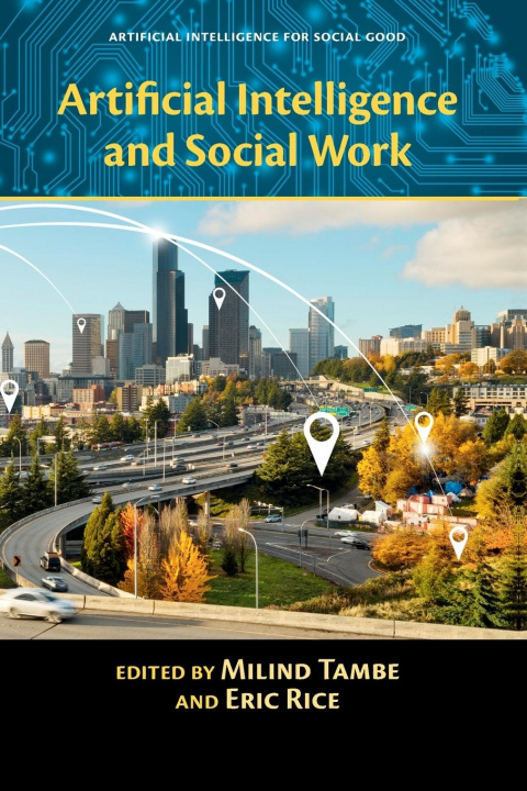 Kniha Artificial Intelligence and Social Work Milind Tambe