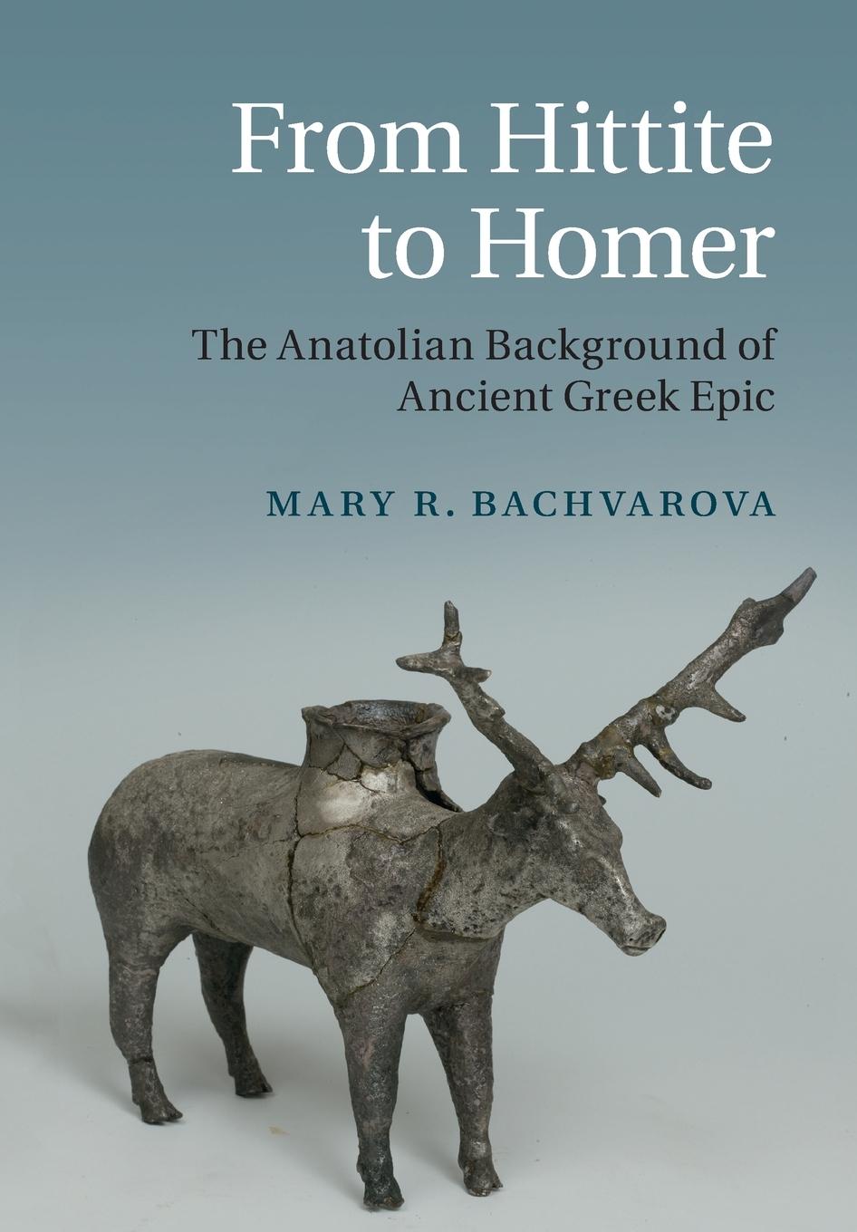 Kniha From Hittite to Homer Bachvarova