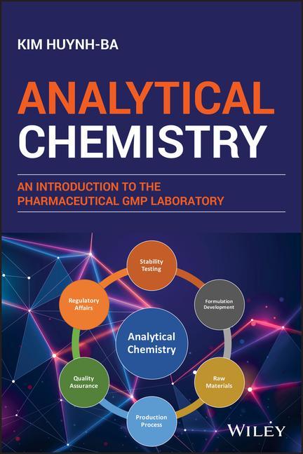 Könyv Analytical Testing for the Pharmaceutical GMP Laboratory Kim Huynh-Ba
