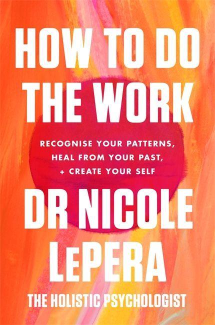 Kniha How To Do The Work Nicole LePera