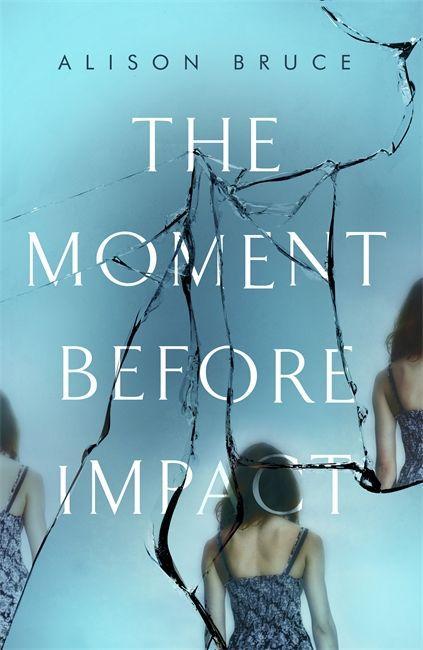 Boek Moment Before Impact Alison Bruce