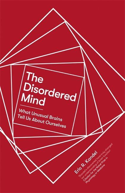 Kniha Disordered Mind Eric R. Kandel