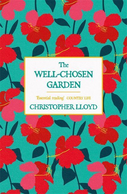 Knjiga Well-Chosen Garden Christopher Lloyd