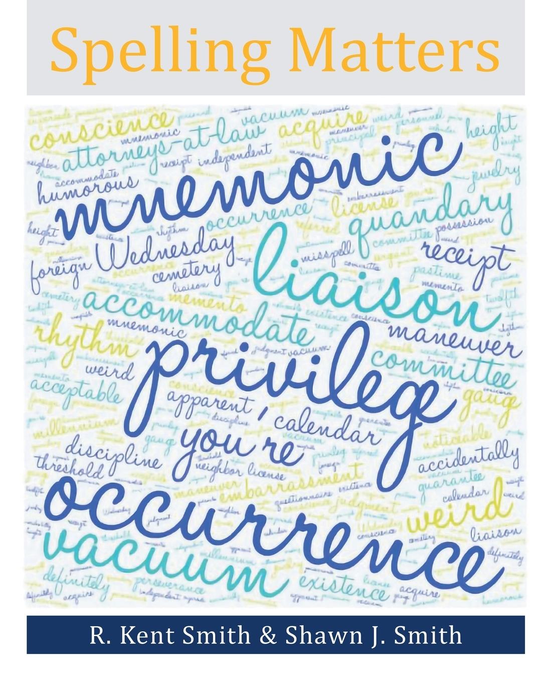 Libro Spelling Matters Smith R. Kent Smith
