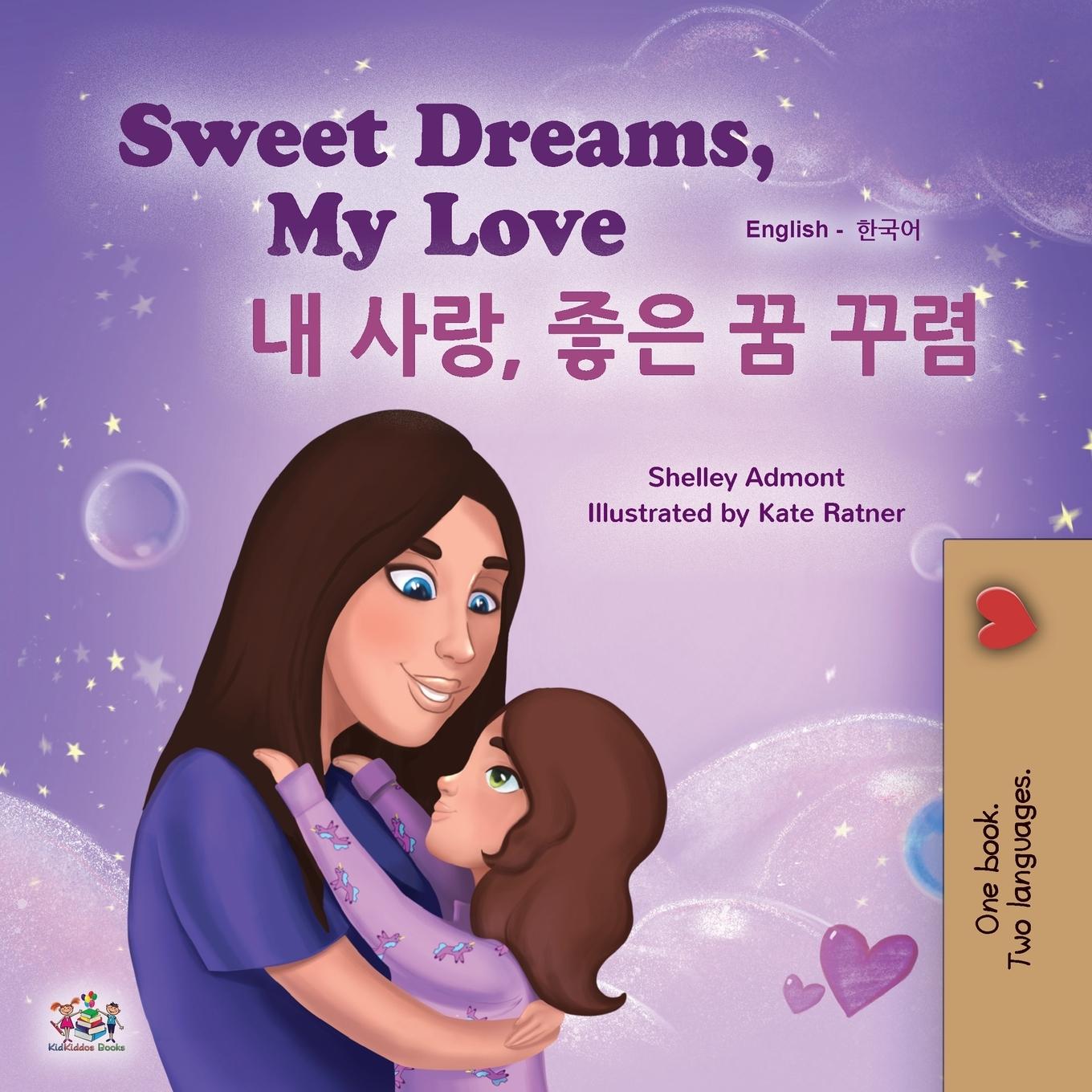 Könyv Sweet Dreams, My Love (English Korean Bilingual Book for Kids) Shelley Admont