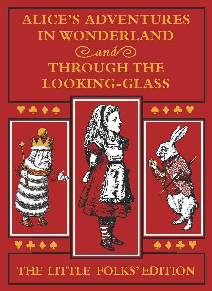 Book Alice's Adventures in Wonderland and Through the Looking-Glass: The Little Folks Edition Lewis Carroll