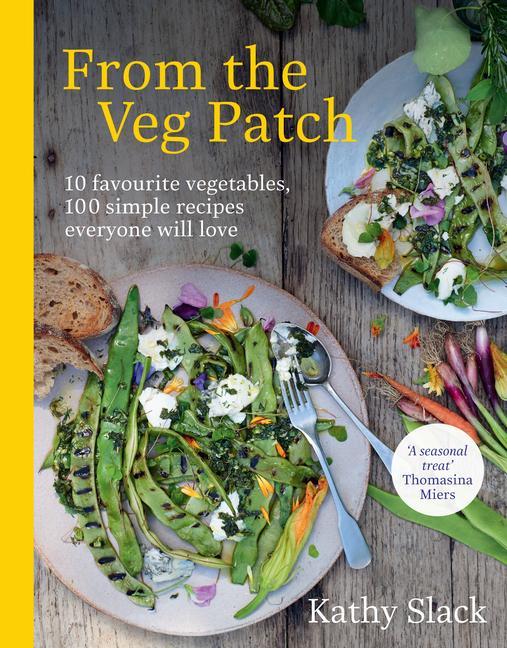 Knjiga From the Veg Patch Kathy Slack