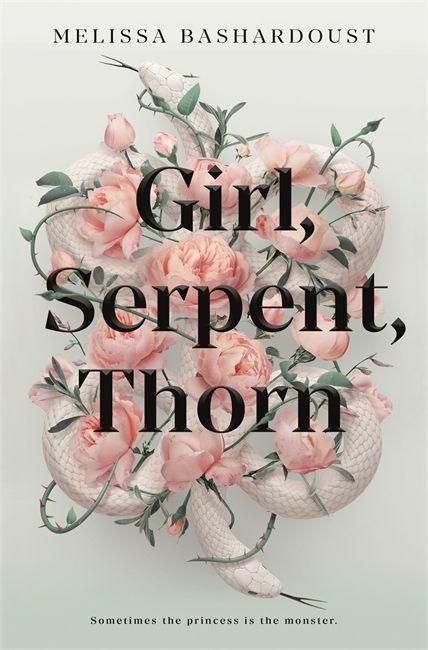 Book Girl, Serpent, Thorn Melissa Bashardoust